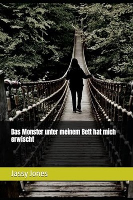 Jones - Das Monster unter meinem Bett hat mich erwischt - New paperbac - T555z