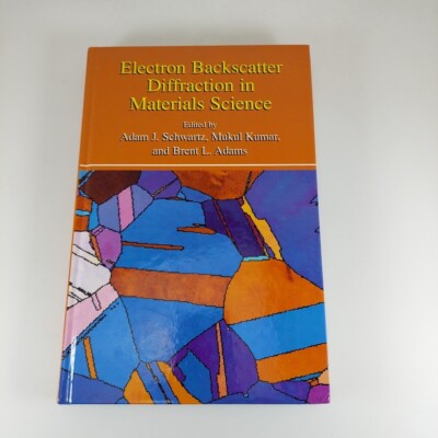 Electron Backscatter Diffraction in Materials Science 2000 Illustrated 1st Print