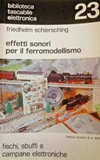 FRIEDHELM SCHIERSCHING 1980 MUZZIO MODEL RAILWAY SOUND EFFECTS BOOK [