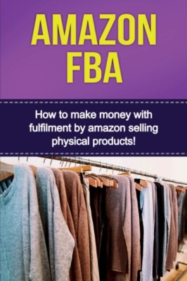 Robbins - Amazon FBA  How to make money with fulfillment by amazon sel - X555z