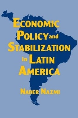 Economic Policy and Stabilization in Latin America - 9781563245848