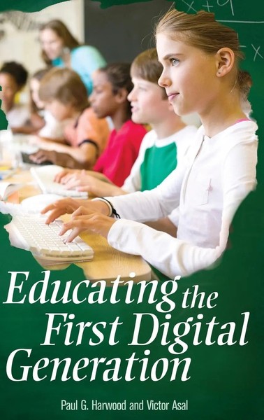 Paul Harwood (U. A.) | Educating The First Digital Generation | Buch | Englisch-image