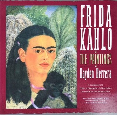 Frida Kahlo: The Paintings: The Paintings