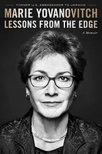Lessons From The Edge: A Memoir by Yovanovitch, Marie