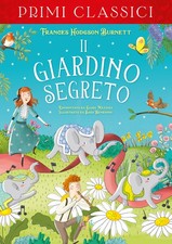 Il giardino segreto - Burnett Frances Hodgson, Mazzoli Elisa