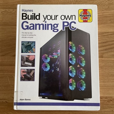 Build Your Own Gaming PC - 9781785216688 Ex Library