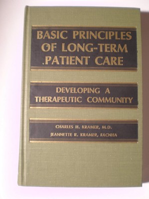Basic Principles of Long-Term Patient Care: Developing a Therapeutic Communi...