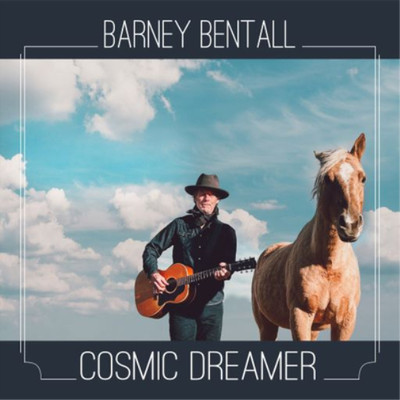 Barney Bentall Cosmic Dreamer (CD) Album Digipak