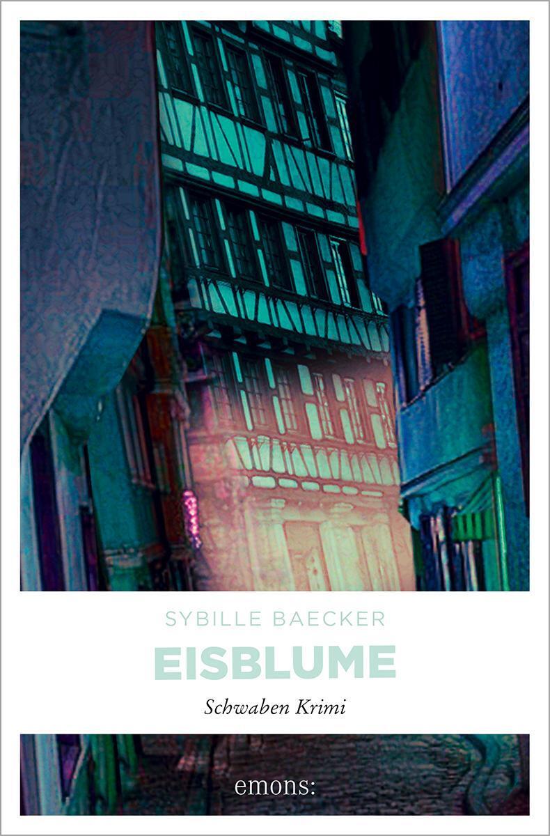 Thumbnail - Eisblume | Sybille Baecker | Schwaben Krimi | Taschenbuch | Kommissar