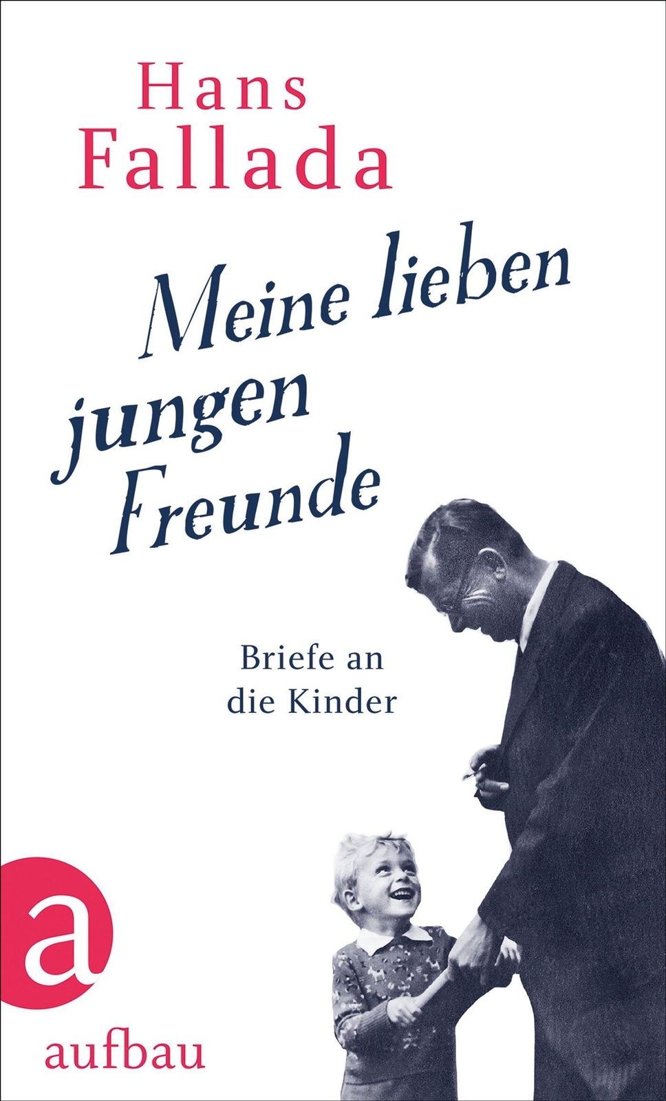 Thumbnail - Meine Lieben Jungen Freunde, Hans Fallada