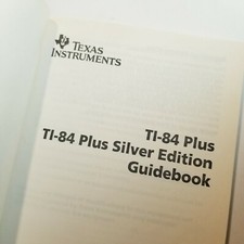 Ti-84 Plus Silver Edition Calculator Guidebook Texas Instruments Graphing