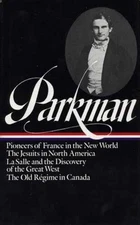 Francis Parkman : France and - Hardcover, by Parkman Francis - Acceptable j