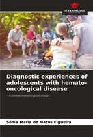 SóNia Maria De Matos Figueira | Diagnostic Experiences Of Adolescents With...