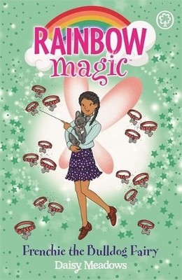 Rainbow Magic: Frenchie the Bulldog F, Daisy Meadows, New, Paper