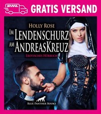 Im Lendenschurz am AndreasKreuz | Erotisches Hörbuch als CD von Holly Rose