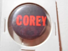 1-1/4" Corey unknown location and office cello pinback button