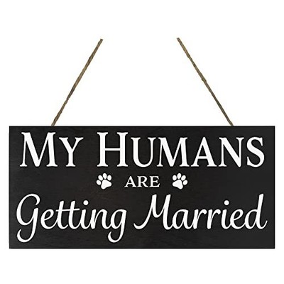 JennyGems My Humans Are Getting Married Dog Sign, Wedding Announcement (Black)