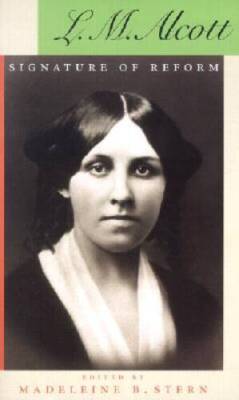 L M Alcott: Signature of Reform - Paperback By Stern, Madeleine B - VERY GOOD