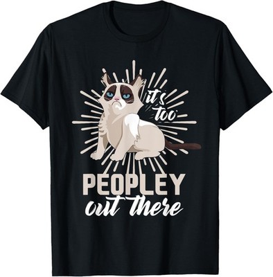 It's Too Peopley Out There Humor Quote Sarcasm T-Shirt