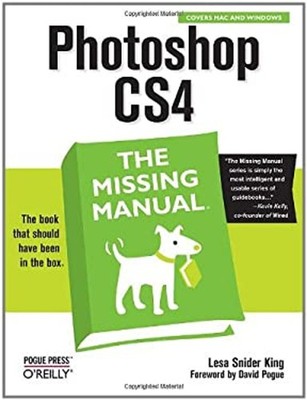 Photoshop CS4: the Missing Manual Paperback Lesa Snider