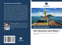 Von Havanna Nach Bioko I RéMi Assoumou Ngoua Taschenbuch 72 S. Deutsch 2025