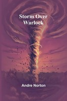 Storm Over Warlock | Andre Norton | Taschenbuch | Englisch | 2024