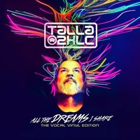 All The Dreams I Share (The Vocal Vinyl Edition) | Talla 2XLC | 2024