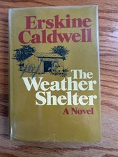 Erskine Caldwell The Weather Shelter 1st/ 1st Print RARE signed review copy L4