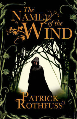 The Name of the Wind: The Kingkiller Chronicle: , Patrick Rothfuss, New