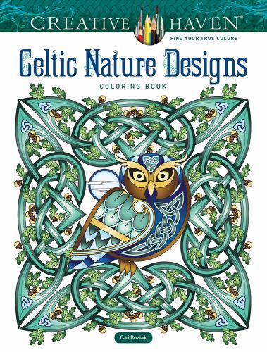 Creative Haven Celtic Nature Designs Coloring Book by Cari Buziak (2022, ...