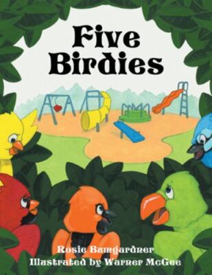 Five Birdies, Hardcover by Bumgardner, Rosie; McGee, Warner (ILT), Brand New,...