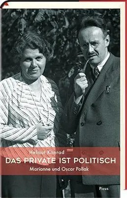 Das Private ist politisch | Marianne und Oscar Pollak | Helmut Konrad | Deutsch
