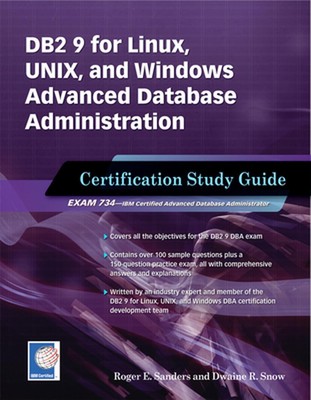 DB2 9 for Linux, Unix, and Windows Advanced Database Administration Certificatio