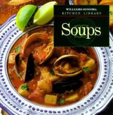 Soups (Williams-Sonoma Kitchen Library) - Hardcover By Kolpas, Norman - GOOD