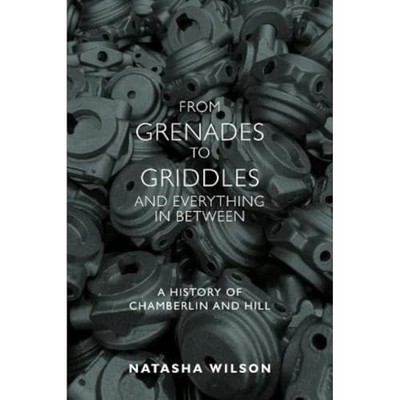 FROM GRENADES TO GRIDDLES AND EVERYTHI by Natasha Wilson Paperback Self Help