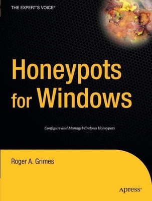 Honeypots for Windows Roger A. Grimes Taschenbuch Paperback 424 S. Englisch 2005