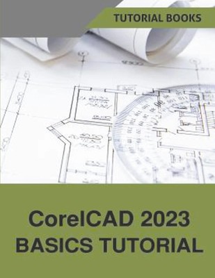 Tutorial Books | CorelCAD 2023 Basics Tutorial | Taschenbuch | Englisch (2022)
