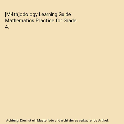[M4th]odology Learning Guide Mathematics Practice for Grade 4, Schaefer, Sarah