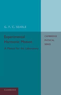 Experimental Harmonic Motion A Manual for the Laboratory Searle Paperback