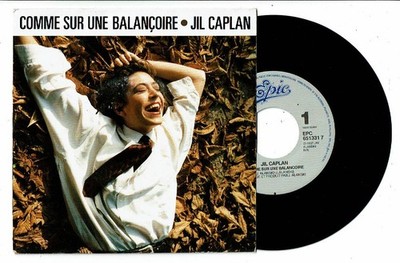 JIL CAPLAN Vinyl 45T 7'' WIE AUF EINER SCHAUKEL - 1 LETZTES MAL - EPIC 651331