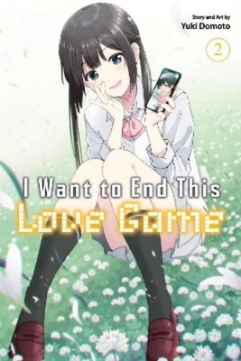 Yuki Domoto I Want to End This Love Game, Vol. 2 (Taschenbuch)