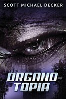 Organo-Topia Scott Michael Decker Taschenbuch Kartoniert / Broschiert Englisch