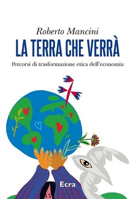 Bücher Roberto Mancini - La Terra Che Verra. Wege der ethischen Transformation des