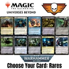 Magic: The Gathering Warhammer 40,000 Choose Your Card Rares Universes Beyond