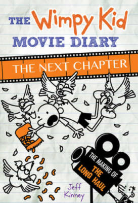 The Wimpy Kid Movie Diary: The Next Chapter - Hardcover By Kinney, Jeff - GOOD