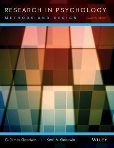 Research in Psychology : Methods and Design by C. James Goodwin and ...