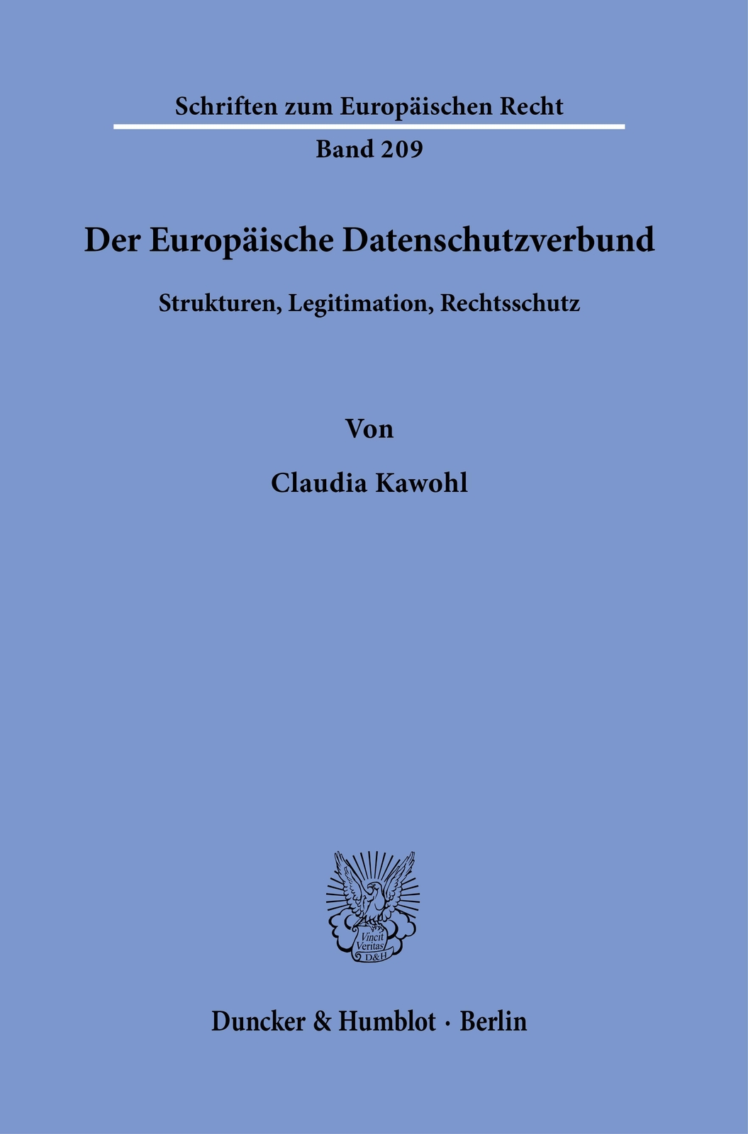 Der Europäische Datenschutzverbund. | Kawohl, Claudia