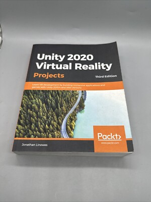 Unity 2020 Virtual Reality Projects : Learn VR Development by Building Immersive