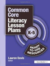 Common Core Literacy Lesson Plans: Ready-to-Use Resources, K- - VERY GOOD