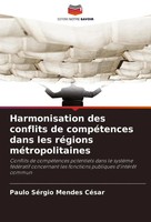 Paulo SéRgio Mendes CéSar | Harmonisation Des Conflits De CompéTences Dans...
